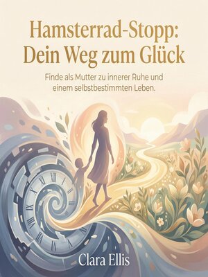 cover image of Hamsterrad-Stopp--Dein Weg zum Glück